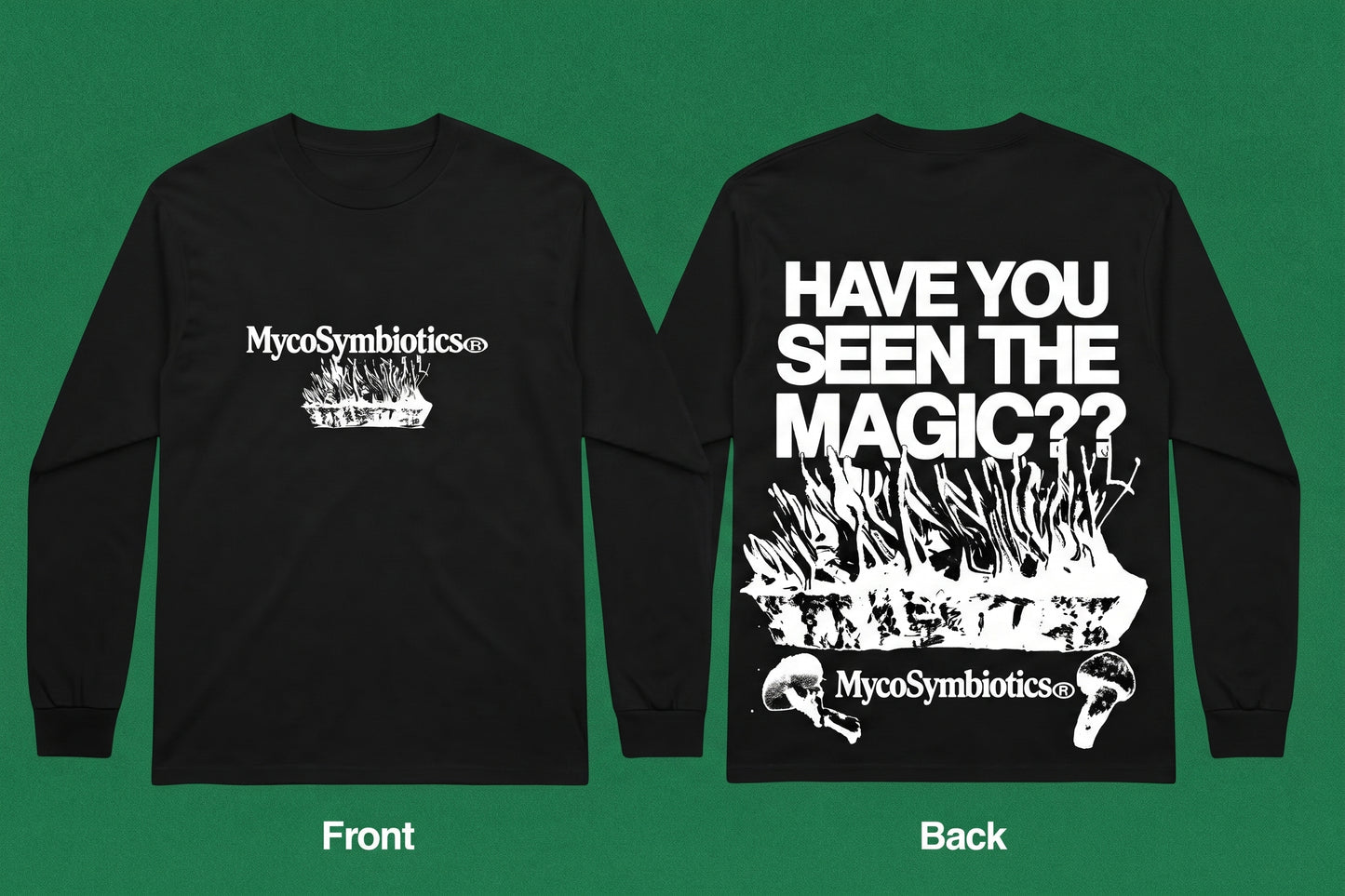 HAVE YOU SEEN THE MAGIC? — MycoSymbiotics Tee + Long Sleeve