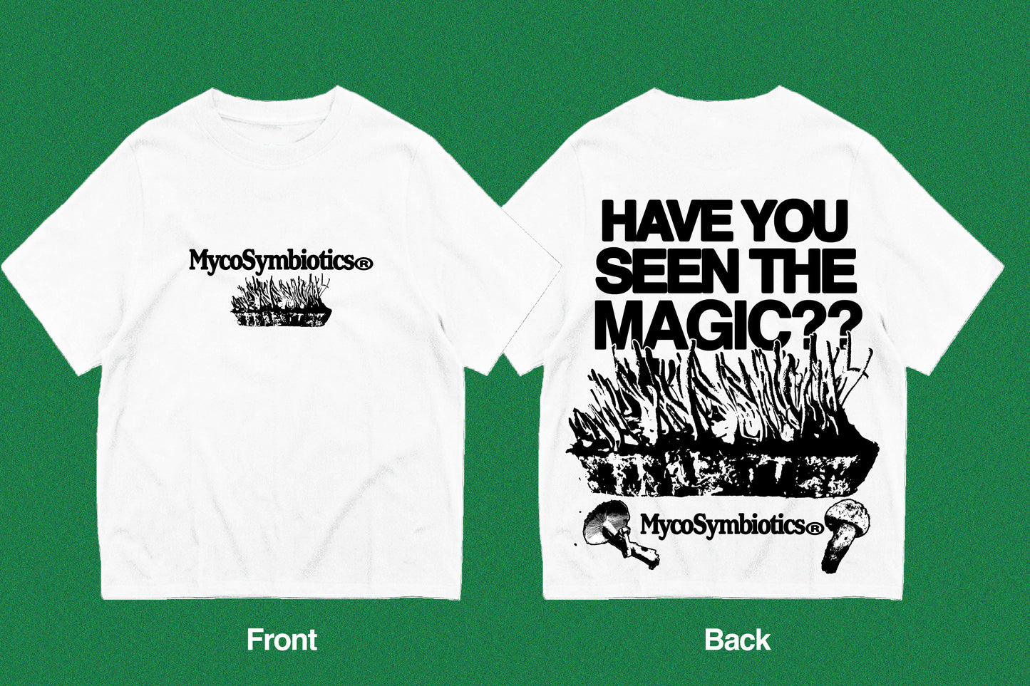 HAVE YOU SEEN THE MAGIC? — MycoSymbiotics Tee + Long Sleeve